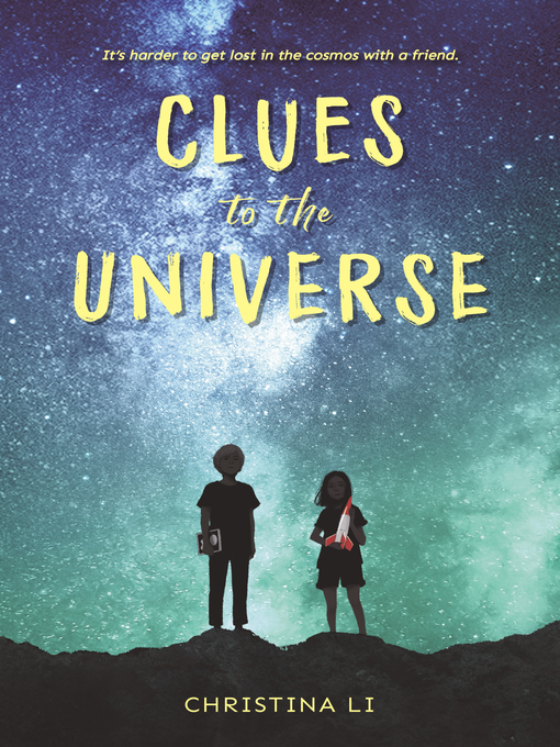 Title details for Clues to the Universe by Christina Li - Available